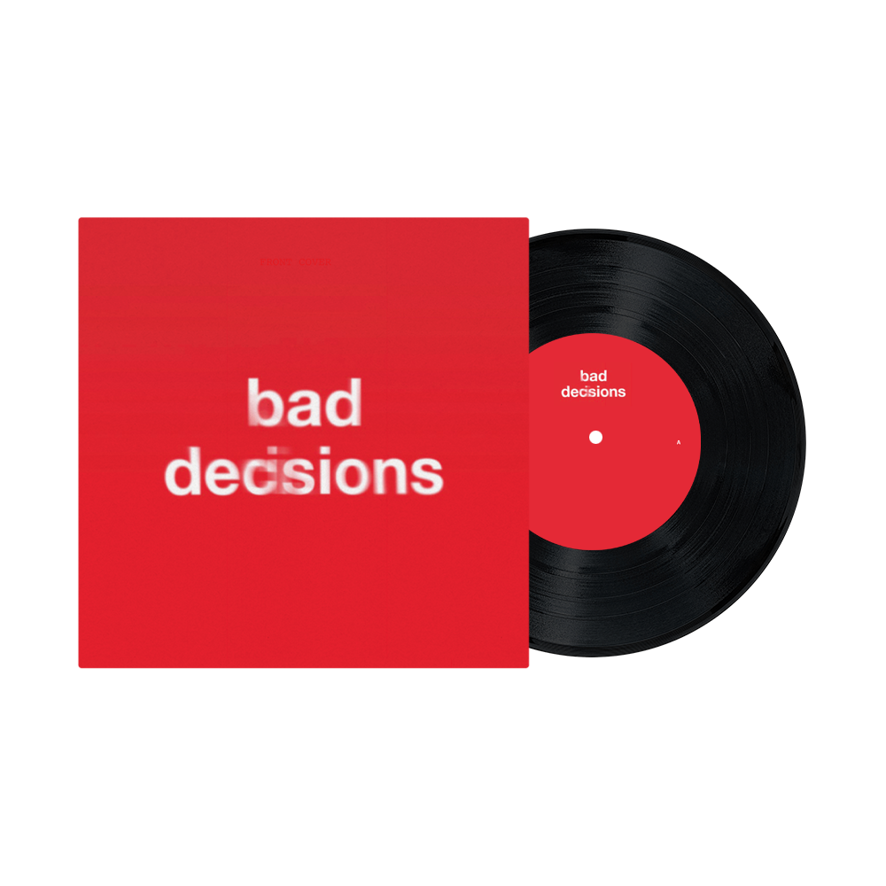 Bad Decisions 7" Vinyl