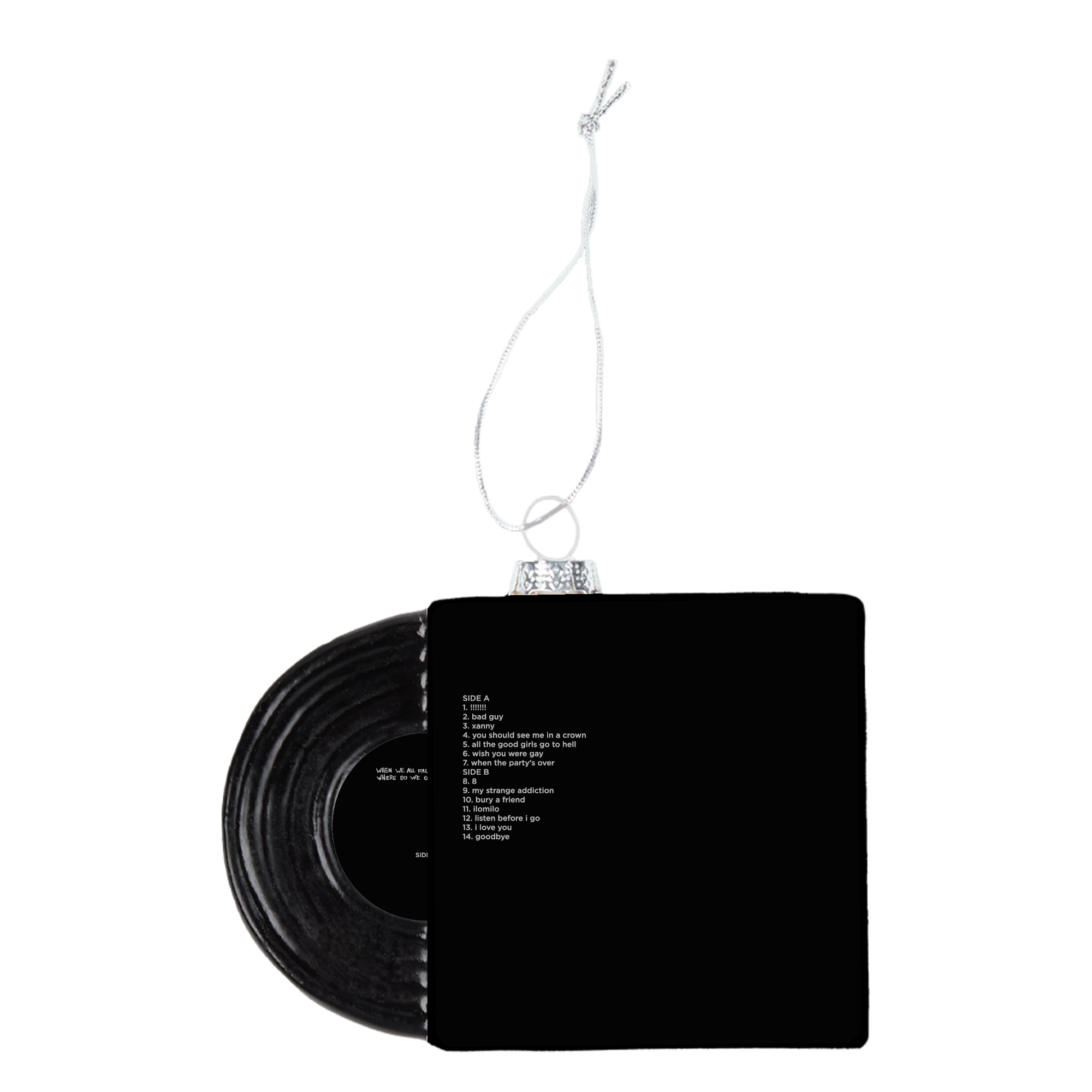 WHEN WE ALL FALL ASLEEP, WHERE DO WE GO? - Glass Holiday Ornament Back