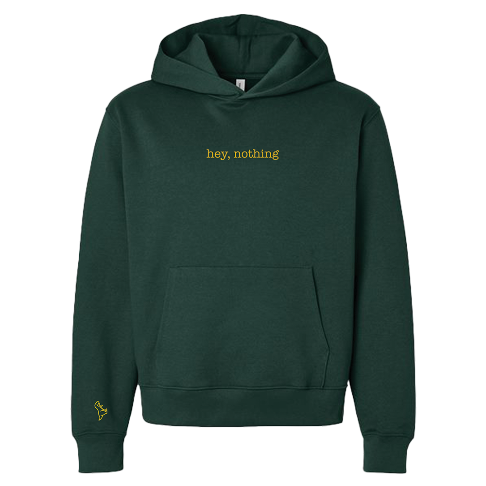 hey, nothing hoodie