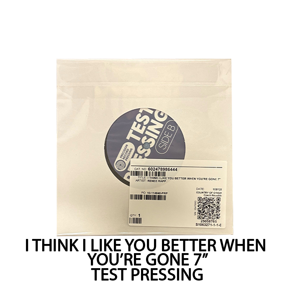 I Think I Like You Better When You're Gone 7" Test Pressing