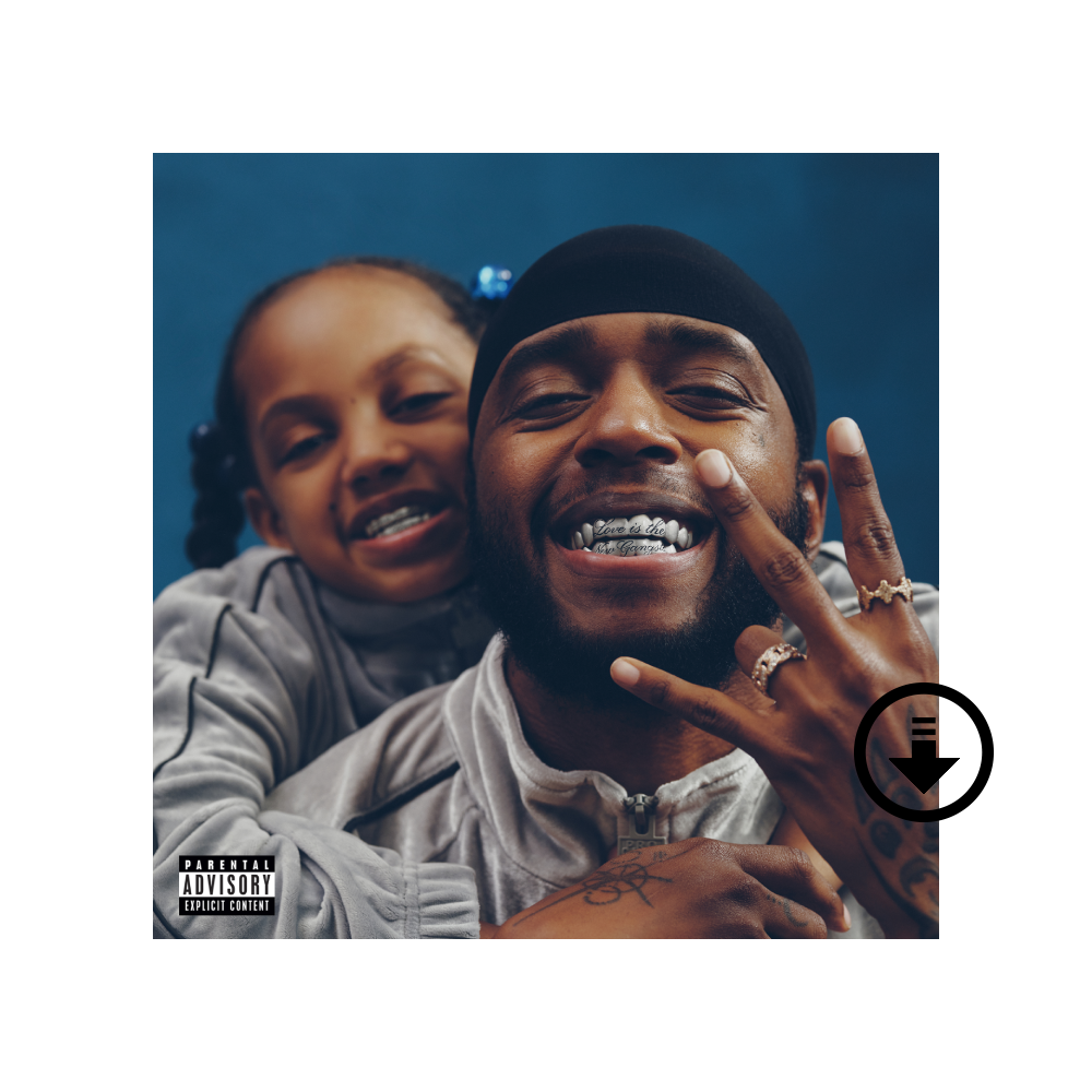 "Love is the New Gangsta" Digital Explicit