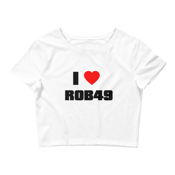 "I Love Rob49" Crop Top front