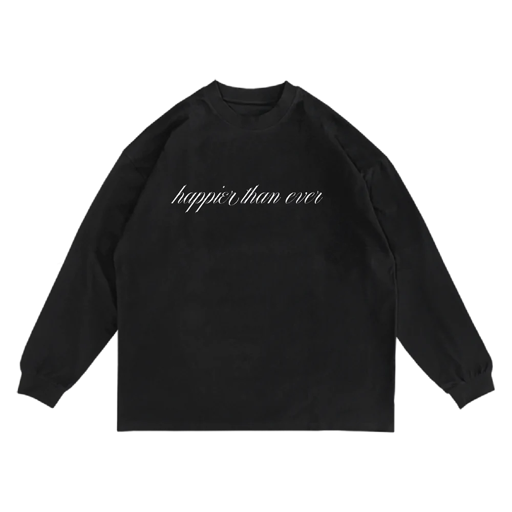 Happier Than Ever Black Long Sleeve Front